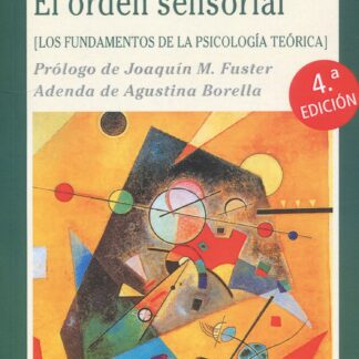 El orden sensorial. Los fundamentos de la psicología teórica