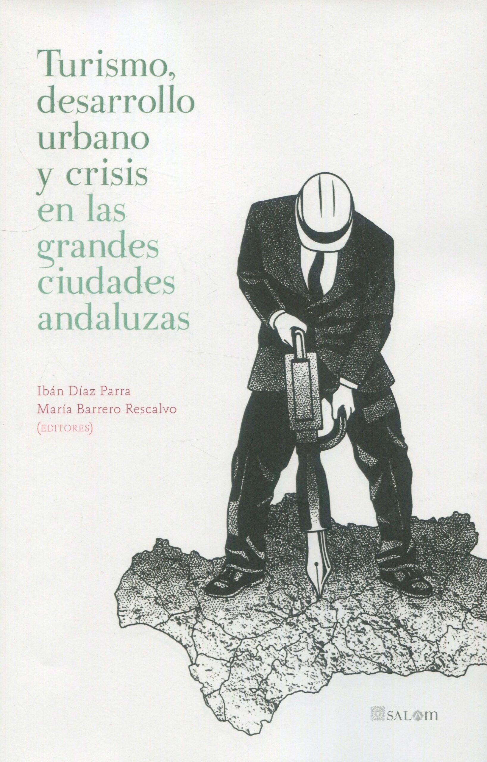 Turismo desarrollo urbano y crisis en ciudades andaluzas 9788413694306