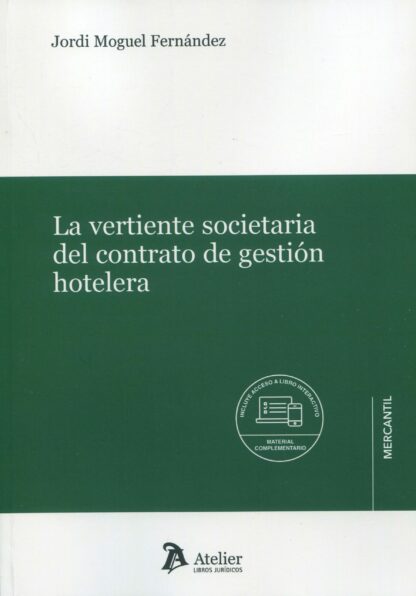 La vertiente societaria del contrato de gestión hotelera