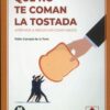 Que no te coman la tostada. Aprende a negociar como nadie