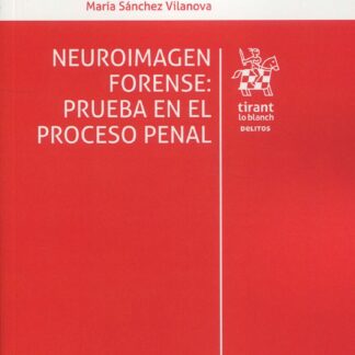 Neuroimagen forense: prueba en el proceso penal