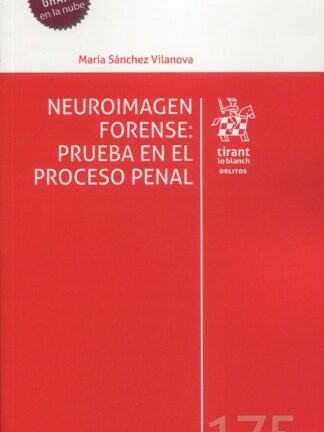 Neuroimagen forense: prueba en el proceso penal