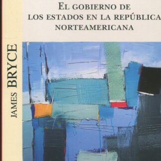 El gobierno de los Estados en la República Norteamericana
