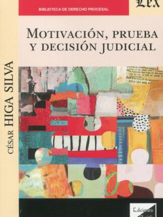 Motivación, prueba y decisión judicial