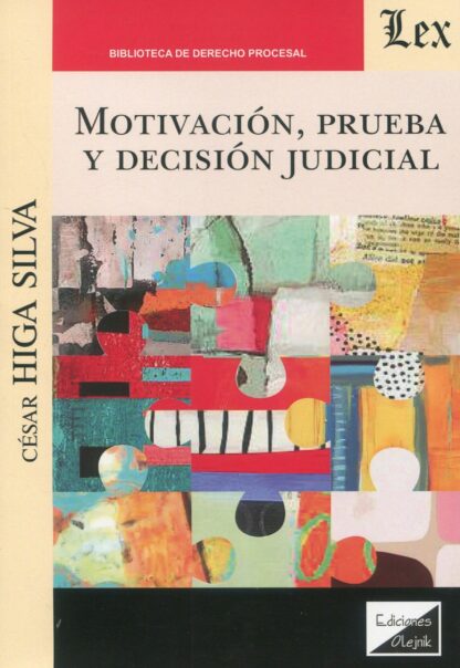 Motivación, prueba y decisión judicial