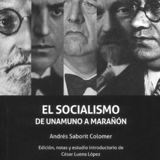 Socialismo de Unamuno a Marañón