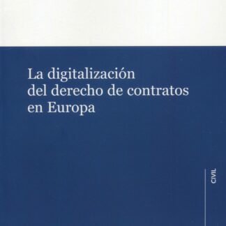 La digitalización del derecho de contratos en Europa