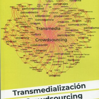 Transmedialización & Crowdsourcing