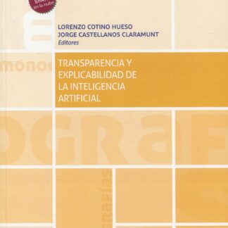 Transparencia y explicabilidad de la inteligencia artificial
