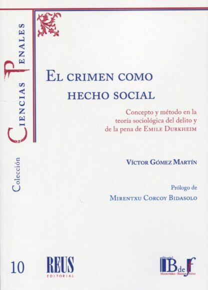 El crimen como hecho social. Concepto y método en la teoría sociológica del delito y de la pena de Emile Durkheim