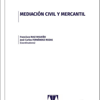Mediación civil y mercantil 2 Volúmenes