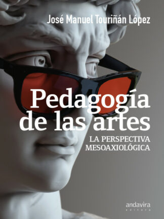 Pedagogía de las artes. La perspectiva mesoaxiológica