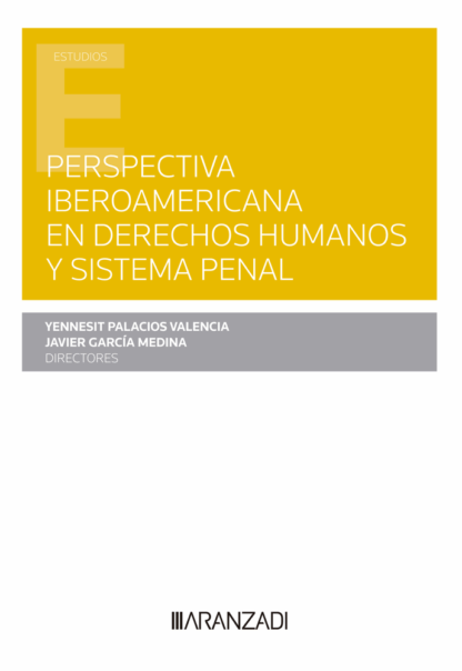 Perspectiva iberoamericana en derechos humanos y sistema penal