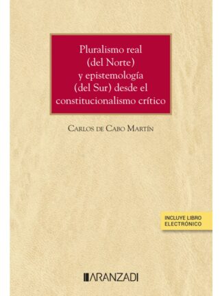 Pluralismo real ( del norte) y epistemología (del sur) desde el constitucionalismo crítico