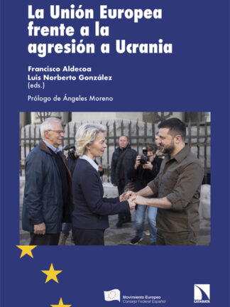 La Unión Europea frente a la agresión a Ucrania
