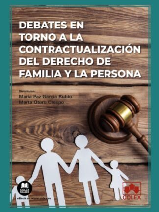 Debates en torno a la contractualización del derecho de Familia y la Persona