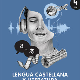Lengua Castellana y Literatura 4º ESO. Libro del estudiante