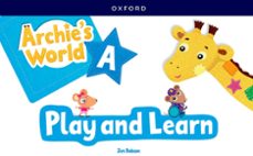 Archie's World A Play and Learn Updated Pack