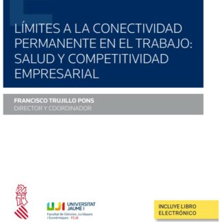 Límites a la conectividad permanente en el trabajo: salud y competitividad en el trabajo