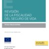 Revisión de la fiscalidad del seguro de vida