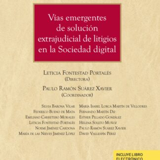 Vías emergentes de solución extrajudicial de litigios en la sociedad digital