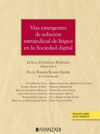 Vías emergentes de solución extrajudicial de litigios en la sociedad digital