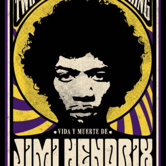 Vida y muerte de Jimi Hendrix