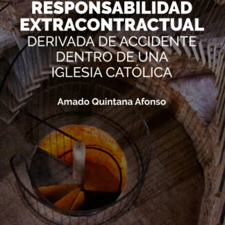 Responsabilidad extracontractual. Derivada de accidente dentro de una iglesia católica