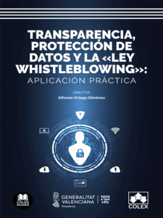 Transparencia, protección de datos y la "Ley Whistleblowing": aplicación práctica
