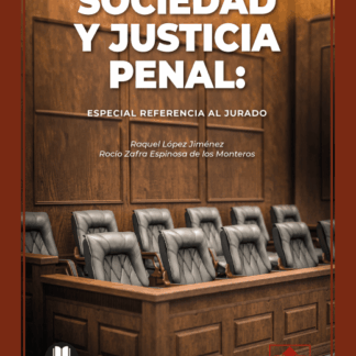 Sociedad y justicia penal. Especial referencia al jurado