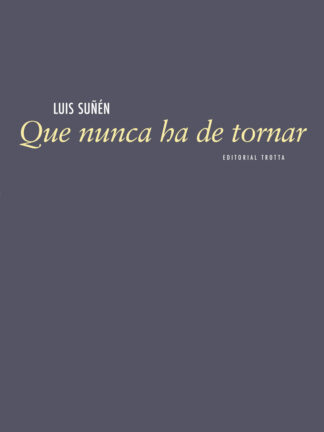 Que nunca ha de tornar Poemas y canciones (2019-2022)