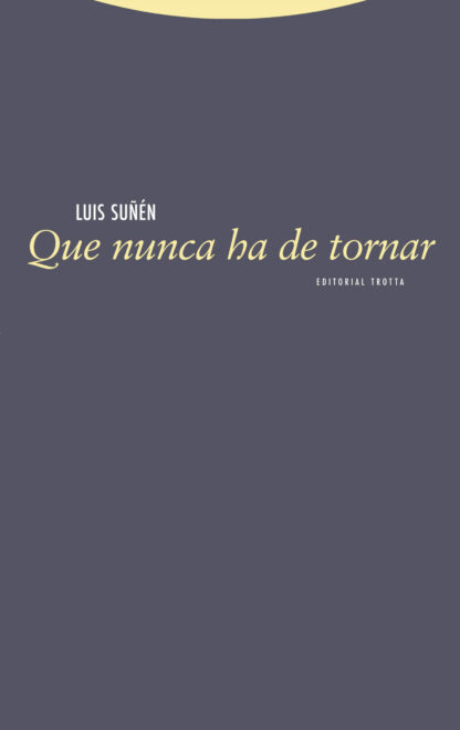 Que nunca ha de tornar Poemas y canciones (2019-2022)