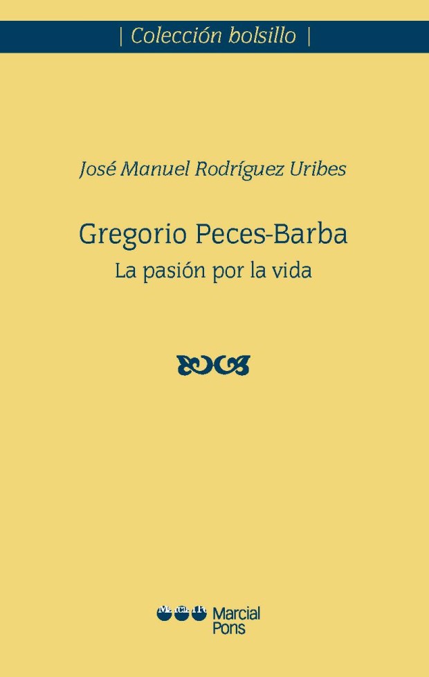 Gregorio Peces-Barba pasión por la vida 9788413815367