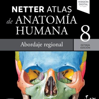 Netter. Atlas de anatomía humana. Abordaje regional