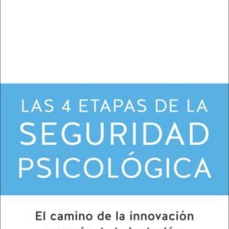 4 etapas de la seguridad psicológica, las El camino a la innovación a través de la inclusión
