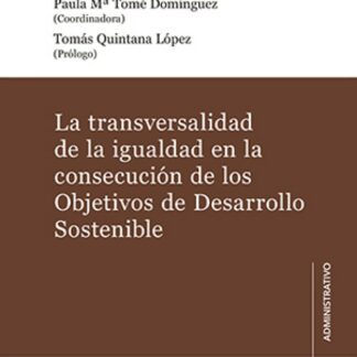 La transversalidad de la igualdad en la consecución de los objetivos de desarrollo sostenible