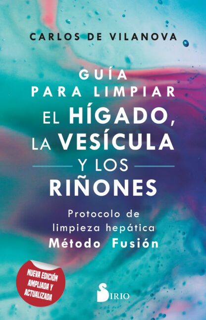 Guía para limpiar el hígado, la vesícula y los riñones. Protocolo de limpieza hepática ? Método Fusión
