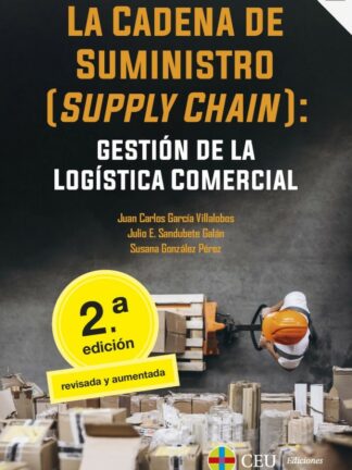 Cadena de suministro (supply chain): gestión de la logistica  comercial 2023