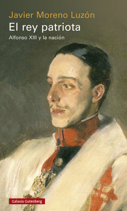 El rey patriota Alfonso XIII y la nación