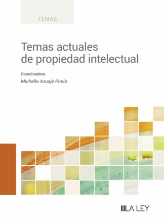 Temas actuales de propiedad intelectual