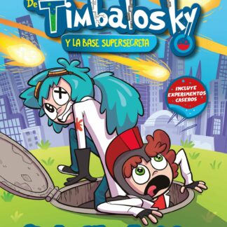 El laboratorio de Timbalosky y la base supersecreta