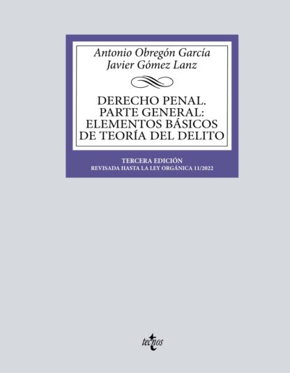 Derecho Penal. Parte general: elementos básicos de teoría del delito