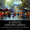 El derecho como bien jurídico. Una introducción a la filosofía del derecho
