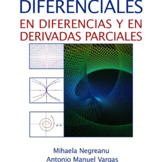 Ecuaciones diferenciales. En diferencias y derivadas parciales