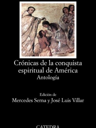 Crónicas de la conquista espiritual de América Antología