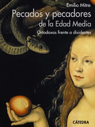 Pecados y pecadores de la Edad Media. Ortodoxos frente a disidentes