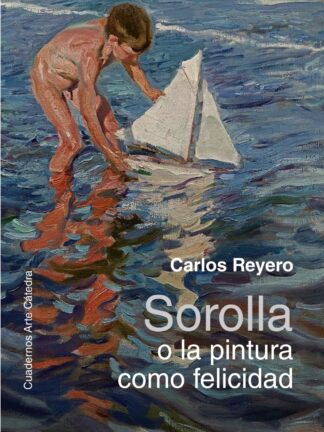 Sorolla o la pintura como felicidad