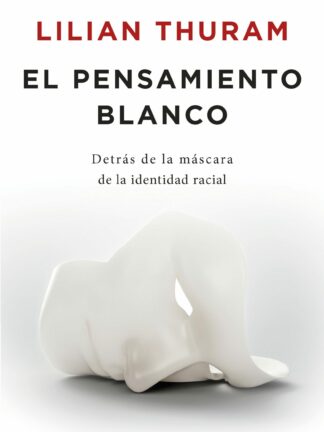El pensamiento blanco