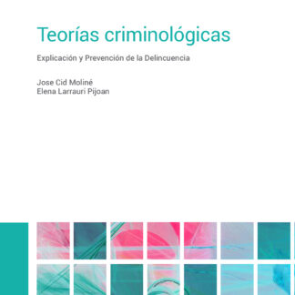 Teorías criminológicas 2023 Explicación y prevención de la delincuencia
