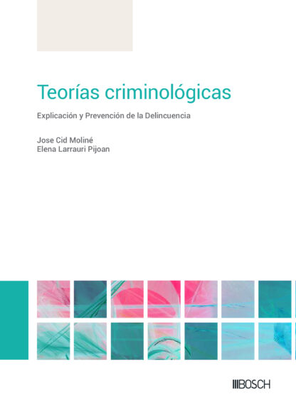 Teorías criminológicas 2023 Explicación y prevención de la delincuencia